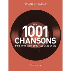 Les 1001 : les 1001 chansons qu'il faut avoir écoutées dans sa vie