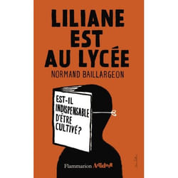 Liliane est au lycée - Est-il indispensable d'être cultivé ?