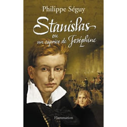 Flammarion Stanislas ou Un caprice de Joséphine livre Roman Français