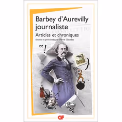 Flammarion Barbey d'Aurevilly journaliste, Littérature, Français, Livre broché, 434 pages