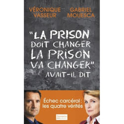La Prison doit changer, la prison va changer, avait-il dit