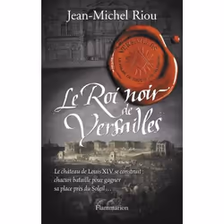 Flammarion Le Roi noir de Versailles, Roman, Français, Livre broché, 576 pages