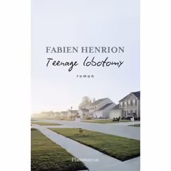 Flammarion Teenage lobotomy, Littérature, Français, Livre broché, 288 pages
