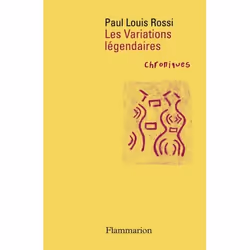 Flammarion Les Variations légendaires, poésie, Français, Livre broché, 256 pages