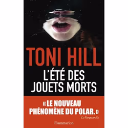 Flammarion L’Été des jouets morts, Littérature, Français, Livre broché, 368 pages