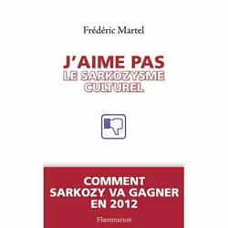 ISBN J’aime pas le sarkozysme culturel, 240 pages