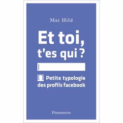 Flammarion Et toi, t’es qui?, Littérature, Français, Livre broché, 144 pages