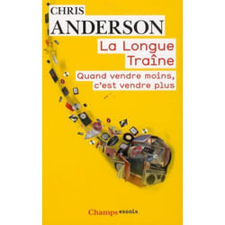 La longue traine - quand vendre moins, c'est vendre plus