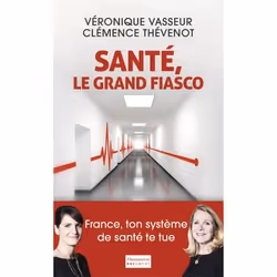 ISBN Santé, le grand fiasco, 312 pages