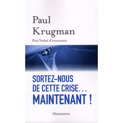 ISBN Sortez-Nous De Cette Crise... Maintenant !, Économie, Français