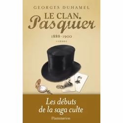 Flammarion Le Clan Pasquier, 1888-1900, Littérature, Français, Livre broché, 600 pages