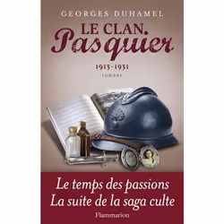 Flammarion Le Clan Pasquier, 1913-1931, Littérature, Français, Livre broché, 928 pages