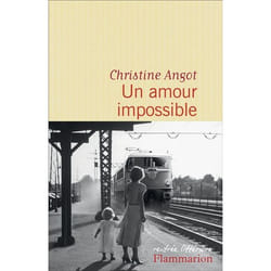 Flammarion UN AMOUR IMPOSSIBLE PRIX DÉCEMBRE 2015) livre