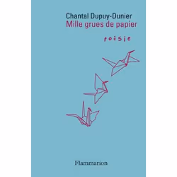 Flammarion Mille grues de papier, poésie, Français, Livre broché, 360 pages