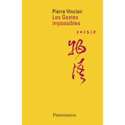 Flammarion Les Gestes impossibles, poésie, Français, Livre broché, 176 pages