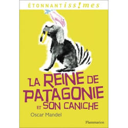 La Reine de Patagonie et son caniche