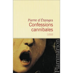 Flammarion Confessions cannibales livre Littérature Français