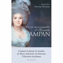 ISBN La vie mouvementée d'Henriette Campan, Livre broché, 608 pages