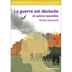 La guerre est declarée et autres nouvelles