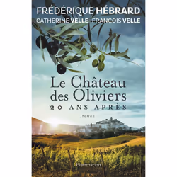 ISBN Le Chateau Des Oliviers, 20 Ans Apres, Romance, Français, Livre broché
