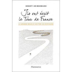 Ils ont écrit le Tour de France (Broché)