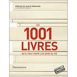 Flammarion Les 1001 livres qu’il faut avoir lus dans sa vie livre Littérature Français