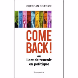 ISBN Come back ou L’Art de revenir en politique, 312 pages