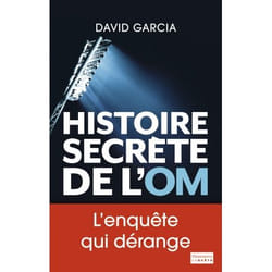 Histoire secrète de l'OM