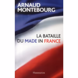 ISBN La Bataille Du Made In France, politique, Français