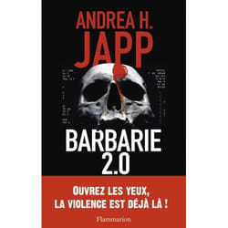 Flammarion Barbarie 2.0 livre Thrillers Français