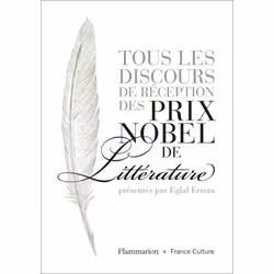 Flammarion Tous les discours de réception des prix Nobel de littérature, Littérature, Français, Livre broché, 944 pages