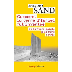 Comment la terre d'Israël fut inventée
