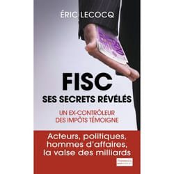 Fisc, ses secrets révélés