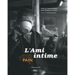 L'Ami intime - Un musée imaginaire du pain (Relié)