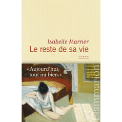 Flammarion Le Reste de sa vie livre Littérature Français
