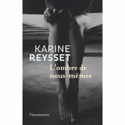 Flammarion L’Ombre de nous-mêmes, Littérature, Français, Livre broché, 348 pages