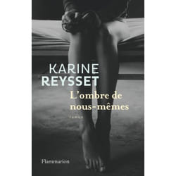 Flammarion L’Ombre de nous-mêmes livre Littérature Français