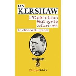 L'Opération Walkyrie Juillet 1944