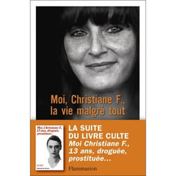 Moi, Christiane F., la vie malgré tout
