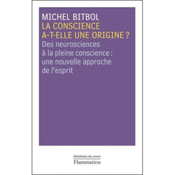 La conscience a-t-elle une origine ?