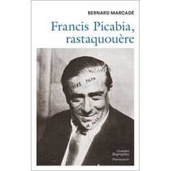 Francis Picabia, rastaquouère