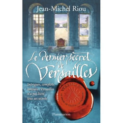 Flammarion Le Dernier Secret de Versailles (1685-1715) livre Roman Français