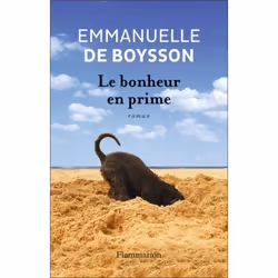 Flammarion Le Bonheur en prime, Littérature, Français, Livre broché, 304 pages