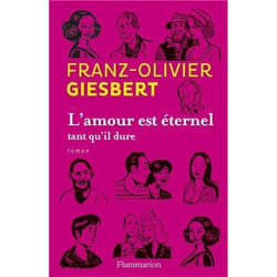 Flammarion L AMOUR EST ETERNEL TANT QU IL DURE