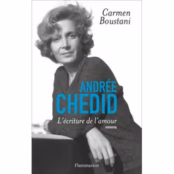 Flammarion Andrée Chedid, biographie, Français, Livre broché, 400 pages