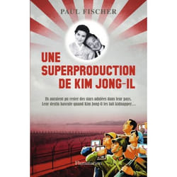 Flammarion Une superproduction de Kim Jong-Il livre Littérature Français