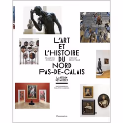 ISBN L’Art et l’histoire du Nord-Pas-de-Calais, Livre broché, 304 pages