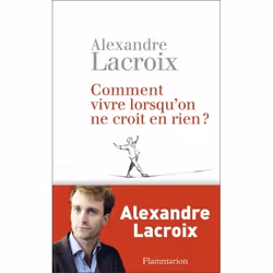 ISBN Comment vivre lorsqu’on ne croit en rien?, 180 pages
