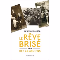 ISBN Le Rêve brisé des Arméniens, 360 pages