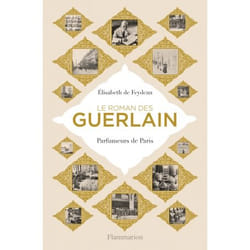 Le roman des Guerlain